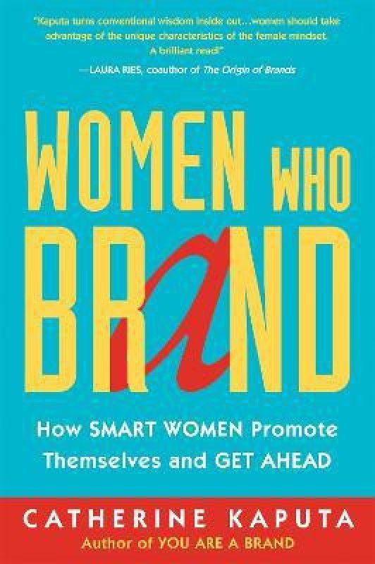Women Who Brand  (English, Paperback, Kaputa Catherine)