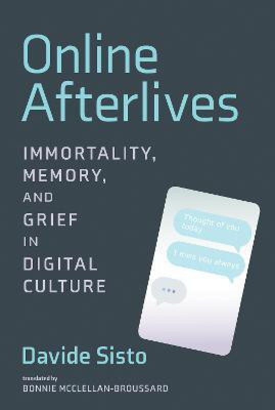 Online Afterlives  (English, Paperback, Sisto Davide)