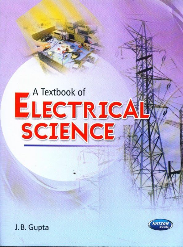 A Text book of Electrical Science  (Paperback, Gupta)