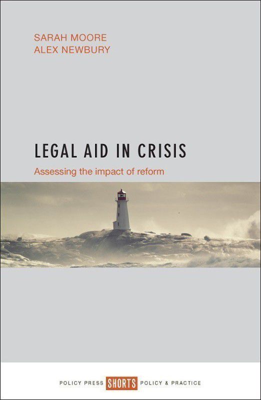 Legal Aid in Crisis  (English, Paperback, Moore Sarah)