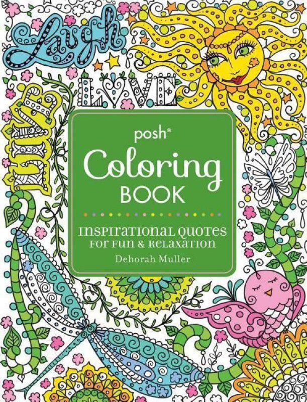 Posh Adult Coloring Book: Inspirational Quotes for Fun & Relaxation  (English, Paperback, Muller Deborah)