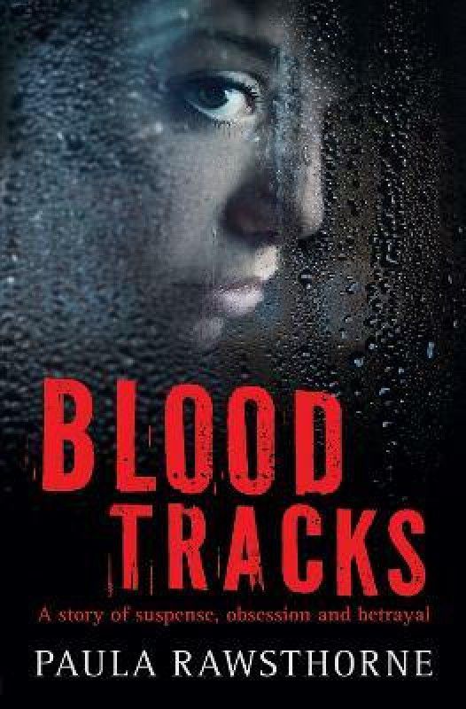 Blood Tracks  (English, Paperback, Rawsthorne Paula)