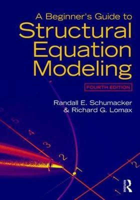 A Beginner's Guide to Structural Equation Modeling  (English, Paperback, Schumacker Randall E.)