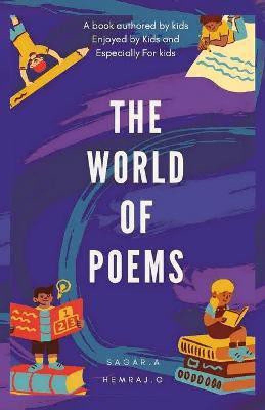 The World Of Poems  (English, Paperback, Gangasuresh Hemraj)