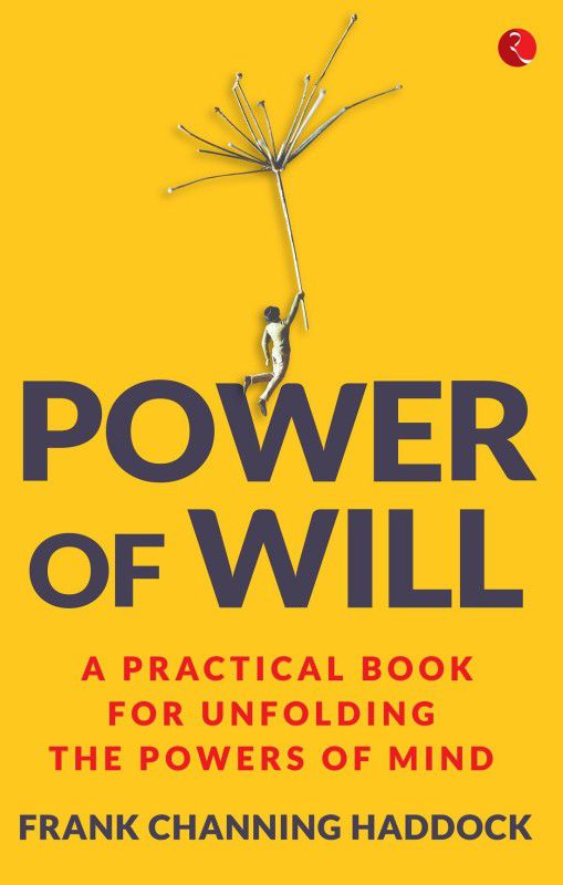 Power of Will  (English, Paperback, Haddock Frank Channing)
