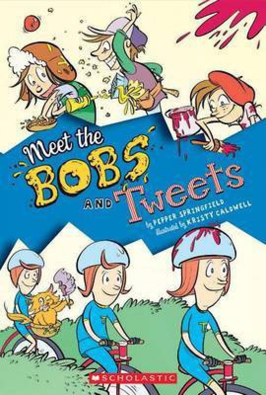 Meet the Bobs and Tweets (Bobs and Tweets #1)  (English, Hardcover, Springfield Pepper)