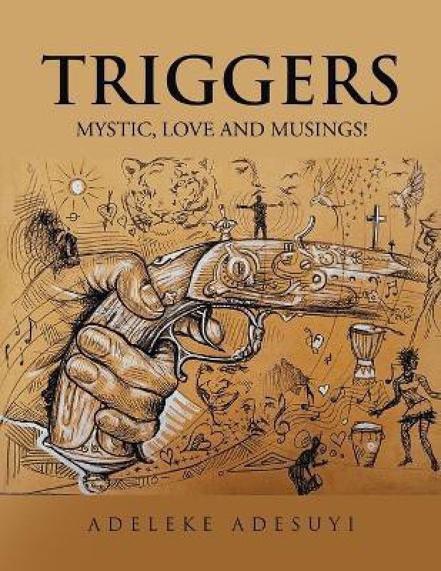 Triggers  (English, Paperback, Adesuyi Adeleke)