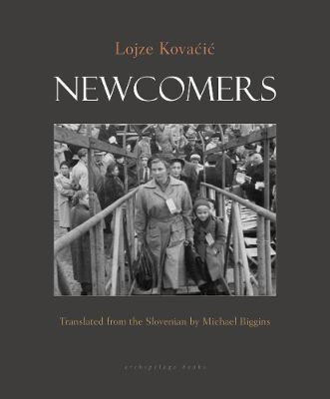 Newcomers: Book One  (English, Paperback, Kovacic Lojze)