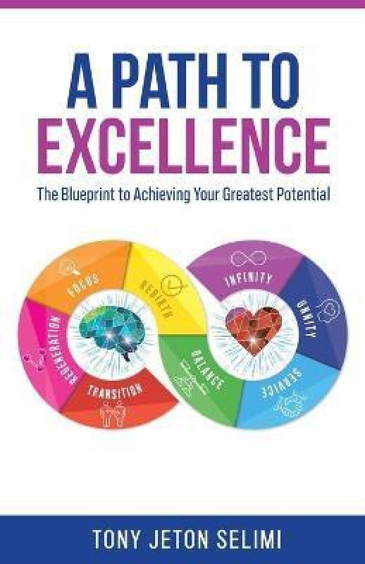 A Path to Excellence  (English, Paperback, Selimi Tony Jeton)