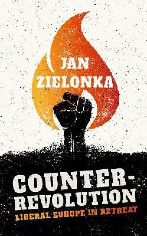 Counter-Revolution  (English, Hardcover, Zielonka Jan)