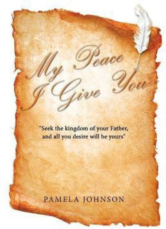 My Peace I Give You  (English, Paperback, Johnson Pamela)