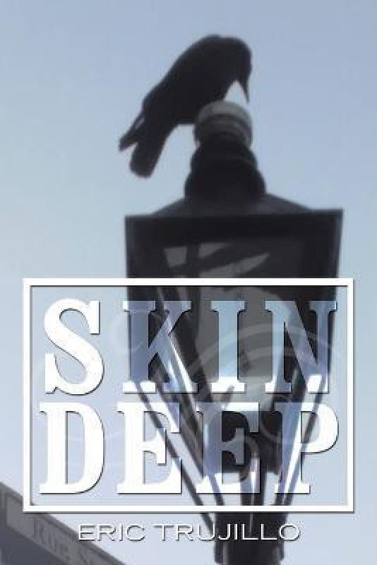Skin Deep  (English, Paperback, Trujillo Eric)