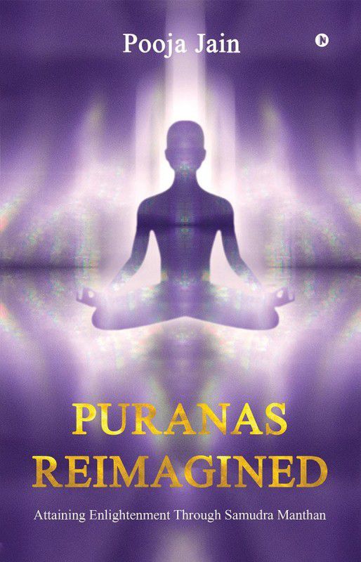 Puranas Reimagined  (English, Paperback, Pooja Jain)