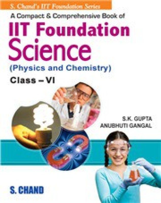 A Compact and Comprenensive Book of Iit Foundation Science for Class VII 1st Edition  (English, Paperback, Gupta S. K.)