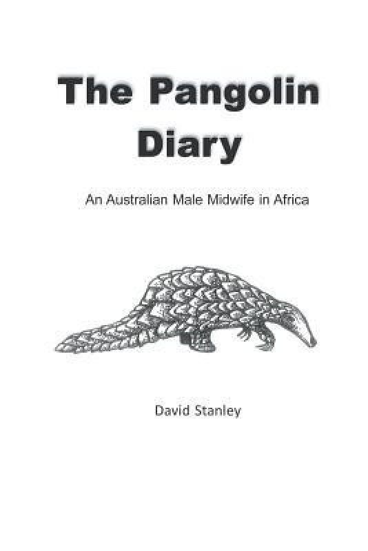 The Pangolin Diary  (Others, Paperback, Stanley)
