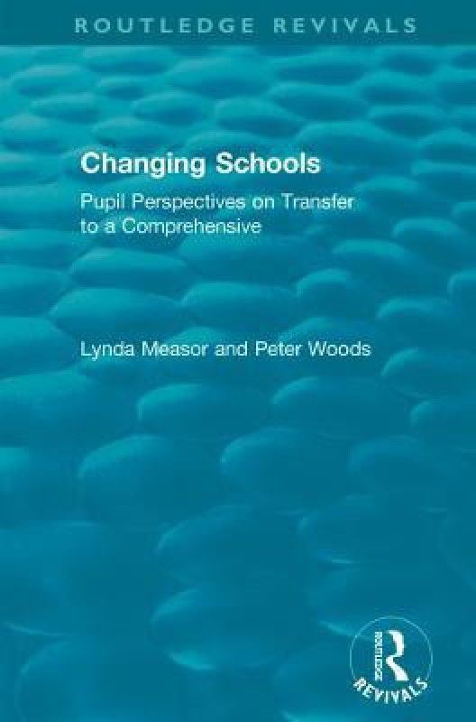 Changing Schools  (English, Hardcover, Measor Lynda)