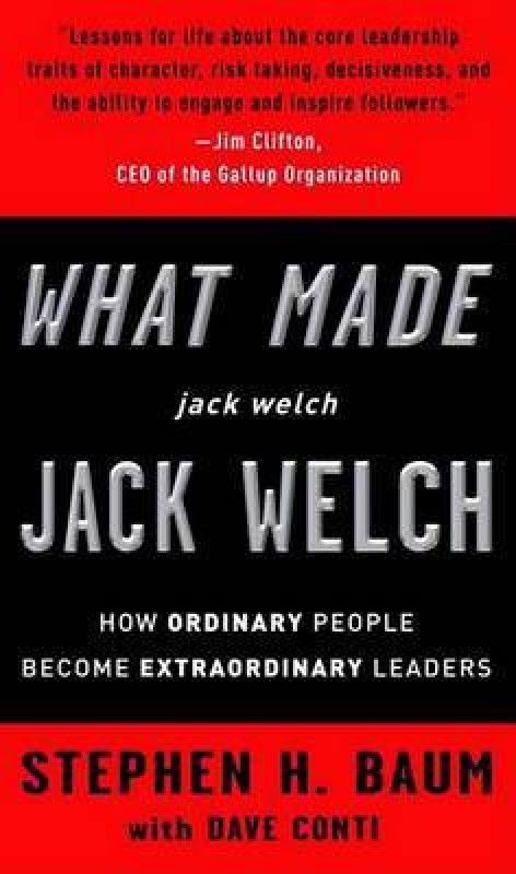 What Made Jack Welch Jack Welch  (English, Hardcover, Baum Stephen H)