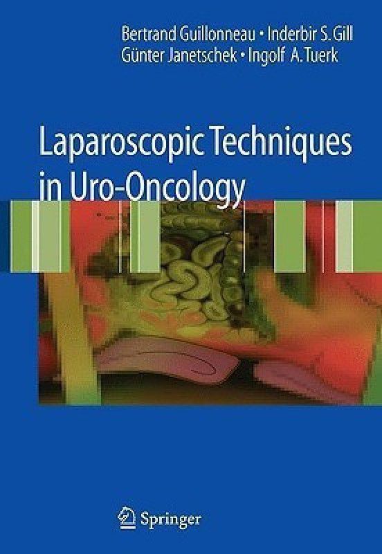 Laparoscopic Techniques in Uro-Oncology  (English, Hardcover, Guillonneau Bertrand)