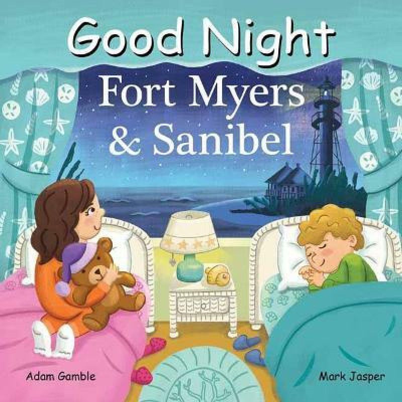 Good Night Fort Myers and Sanibel  (English, Board book, Gamble Adam)