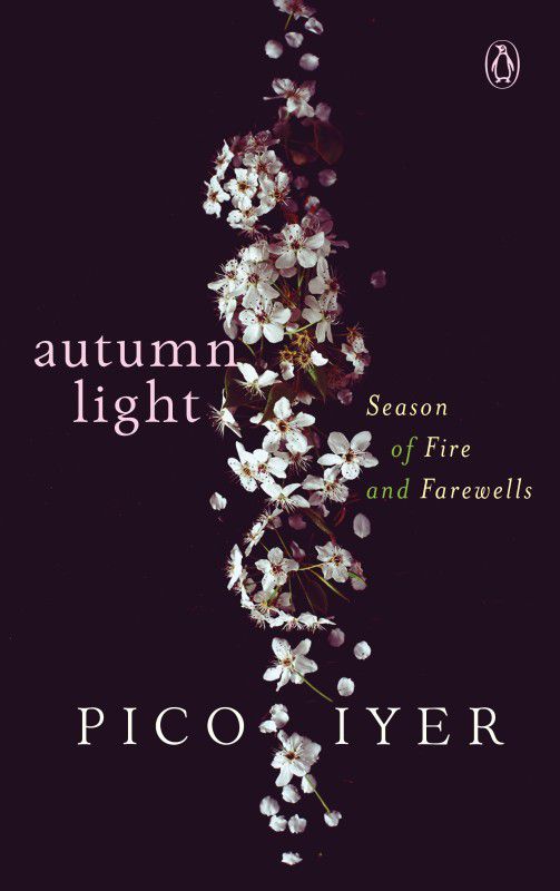 Autumn Light  (English, Hardcover, Pico Iyer,)