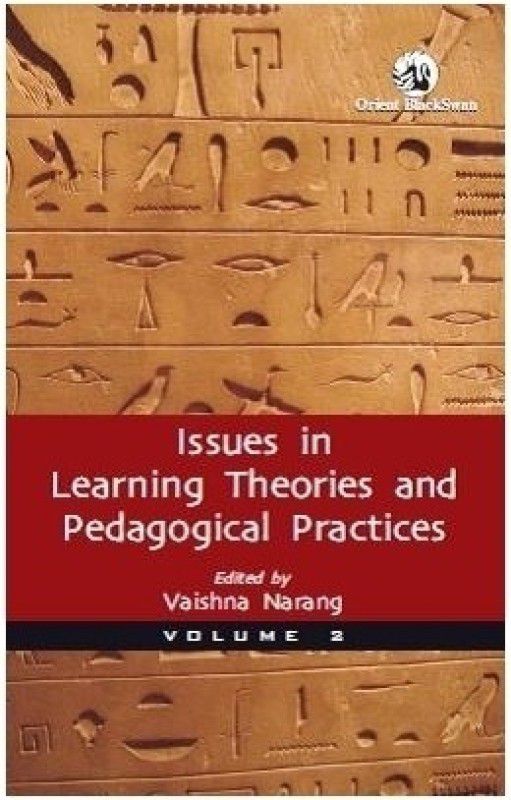 Issues in Learning Theories and Pedagogical Practices - Volume 2 1st Edition  (English, Hardcover, Vaishna Narang)