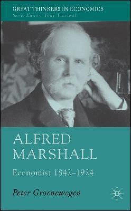 Alfred Marshall  (English, Hardcover, Groenewegen P.)