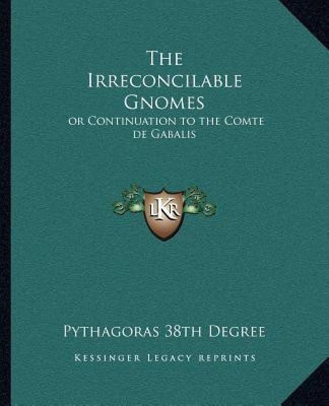 The Irreconcilable Gnomes  (English, Paperback, Pythagoras 38th Degree)