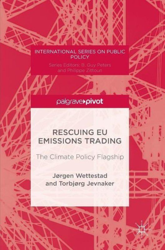 Rescuing EU Emissions Trading  (English, Hardcover, Wettestad Jorgen)