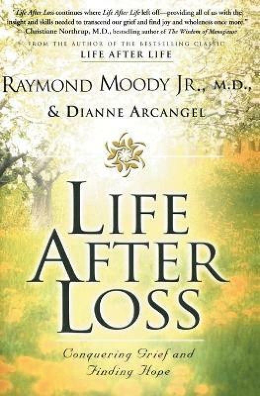 Life After Loss  (English, Paperback, Moody Raymond)