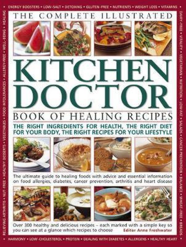 Complete Illustrated Kitchen Doctor Book of Healing Recipes  (English, Paperback, Freshwater Anne)