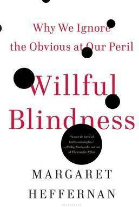 Willful Blindness  (English, Paperback, Heffernan Margaret)