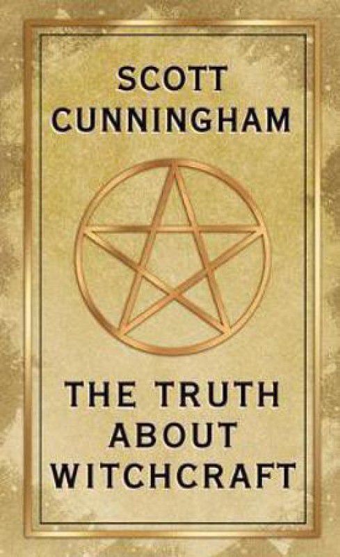 The Truth About Witchcraft  (English, Paperback, Cunningham Scott)