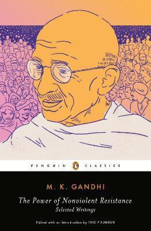 The Power of Nonviolent Resistance  (English, Paperback, Gandhi Mohandas)