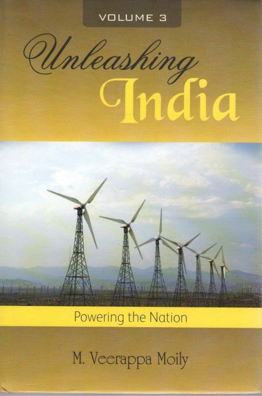 Unleashing India: Vol. III  (English, Hardcover, Moily Veerappa M.)