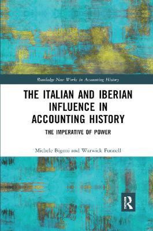 The Italian and Iberian Influence in Accounting History  (English, Paperback, unknown)