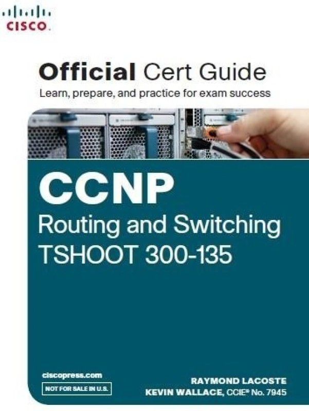 CCNP Routing and Switching Tshoot 300-135 - Official Cert Guide (With DVD)  (English, Paperback, Lacoste Raymond)