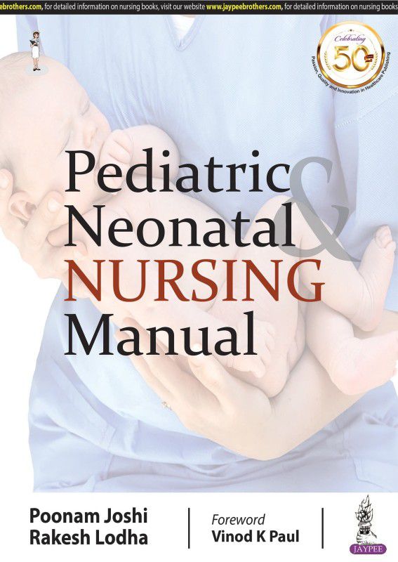 Pediatric & Neonatal Nursing Manual  (English, Paperback, Joshi Poonam)