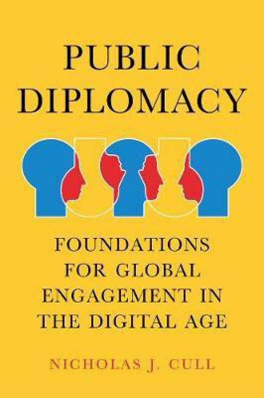 Public Diplomacy  (English, Paperback, Cull Nicholas J.)