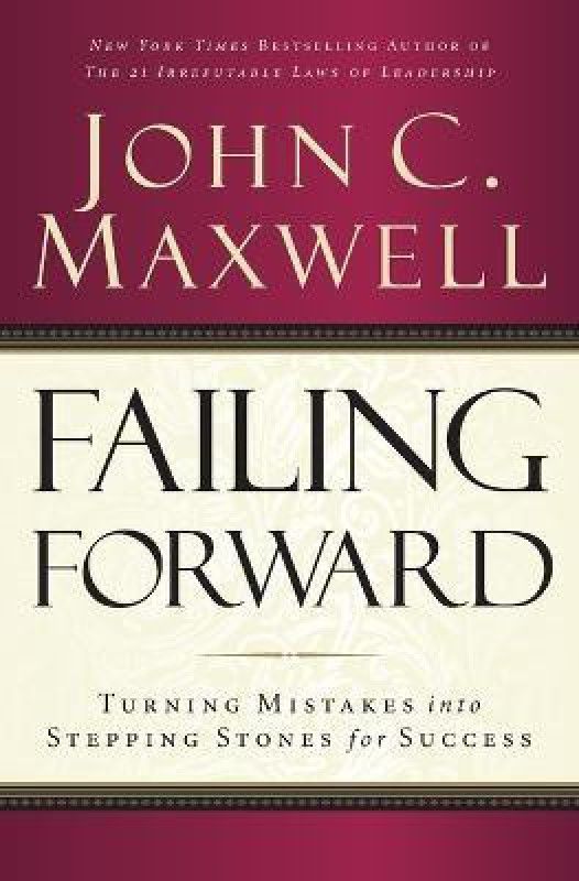 Failing Forward  (English, Paperback, Maxwell John C.)