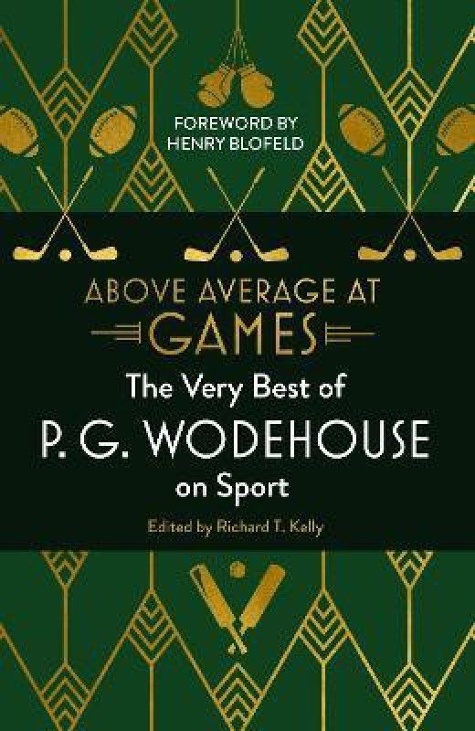 Above Average at Games  (English, Hardcover, Wodehouse P.G.)