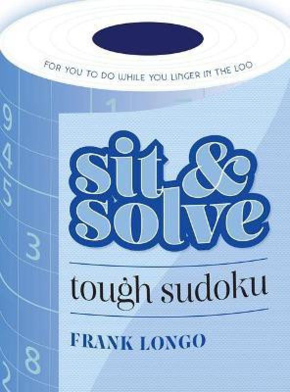 Sit & Solve Tough Sudoku  (English, Paperback, Longo Frank)