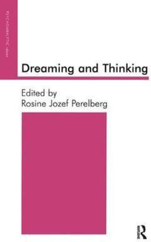 Dreaming and Thinking  (English, Paperback, Perelberg Rosine Jozef)