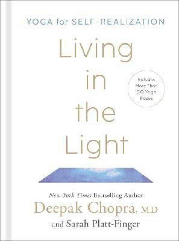 Living in the Light  (English, Hardcover, Chopra Deepak M.D.)
