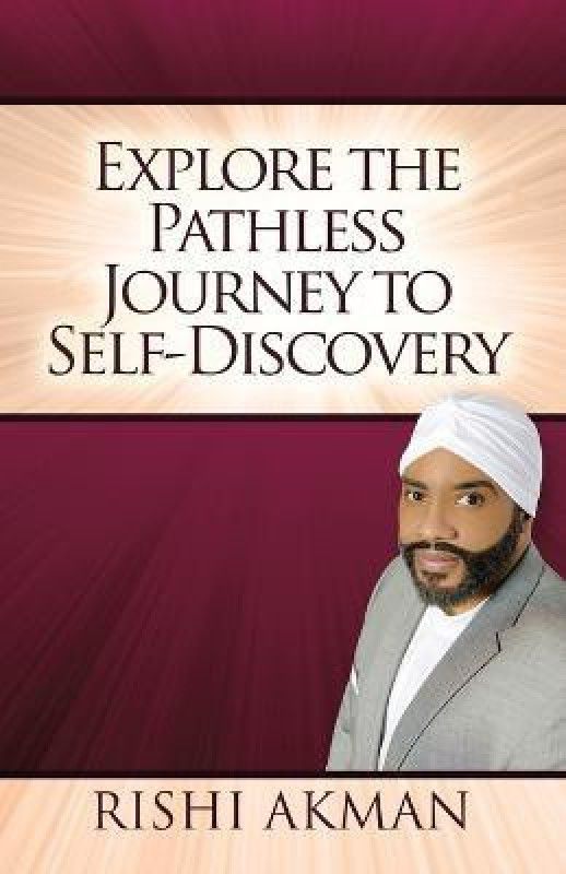 Explore the Pathless Journey to Self-Discovery  (English, Paperback, Akman Rishi)