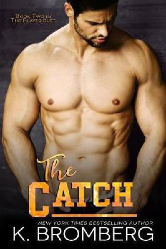 The Catch  (English, Paperback, Bromberg K)