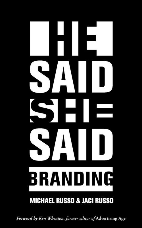 He Said, She Said: Branding  (English, Paperback, Russo Michael)
