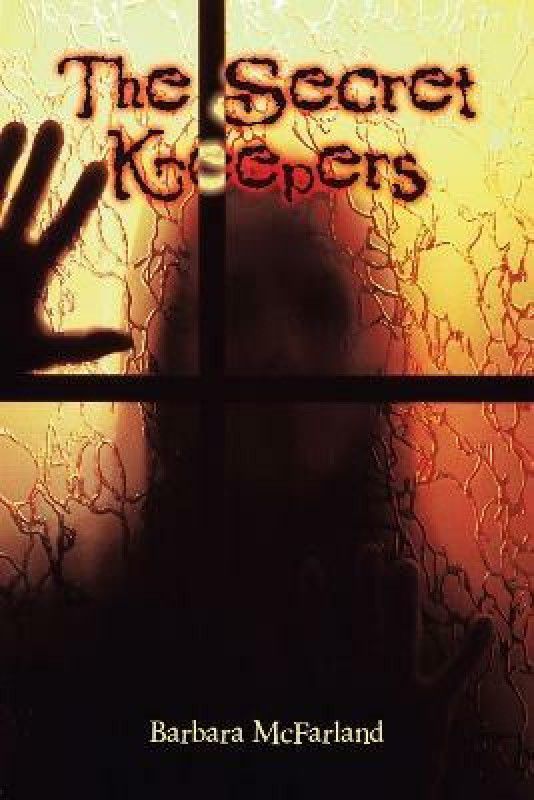 The Secret Keepers  (English, Paperback, McFarland Barbara)