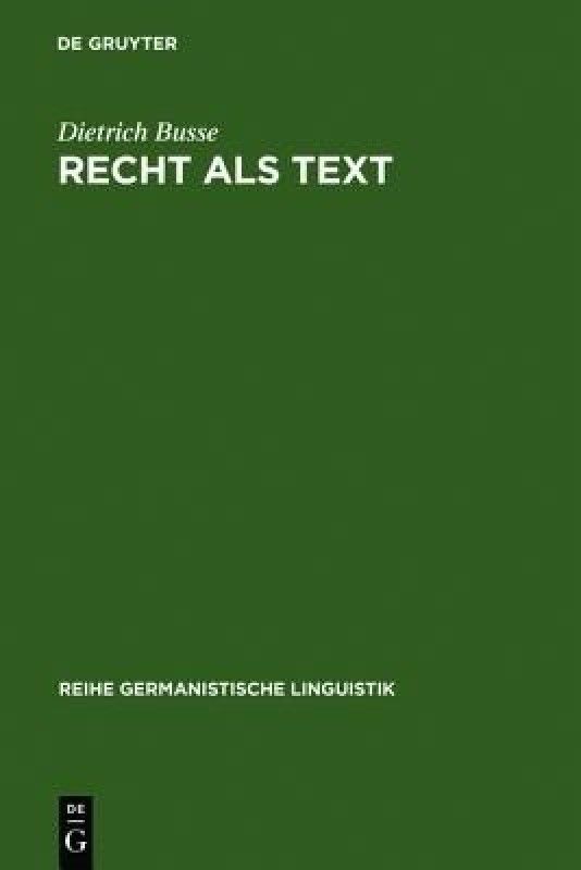 Recht als Text  (German, Hardcover, Busse Dietrich)