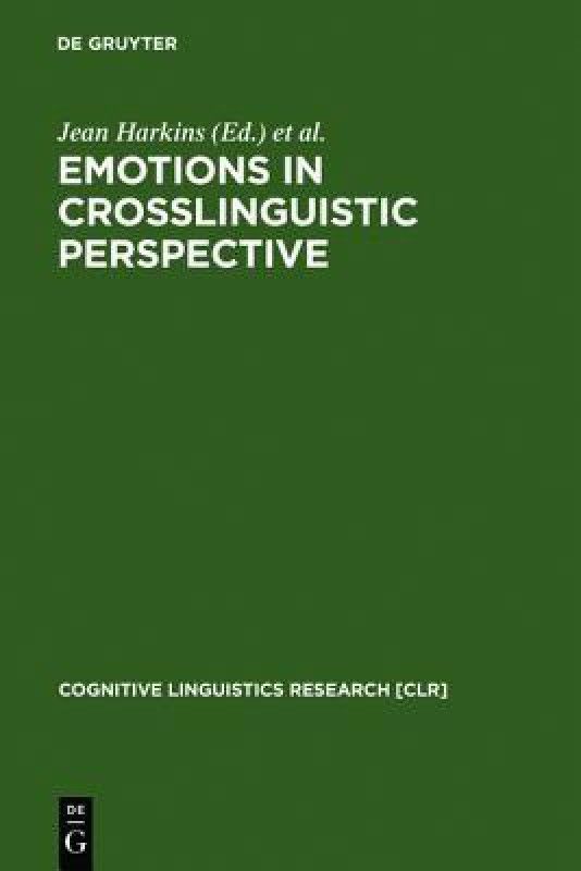 Emotions in Crosslinguistic Perspective  (English, Hardcover, unknown)