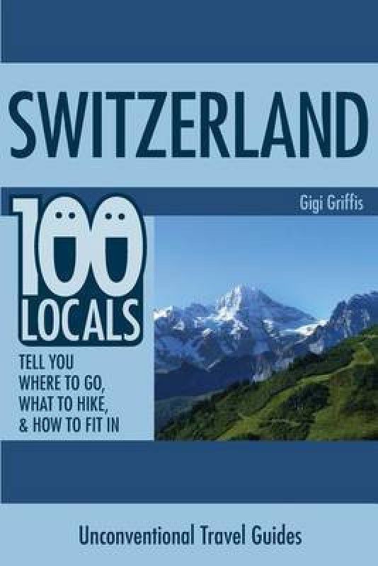 Switzerland  (English, Paperback, Griffis Gigi)